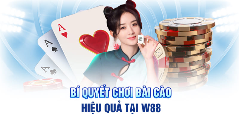 Bí quyết chơi bài cào hiệu quả tại W88