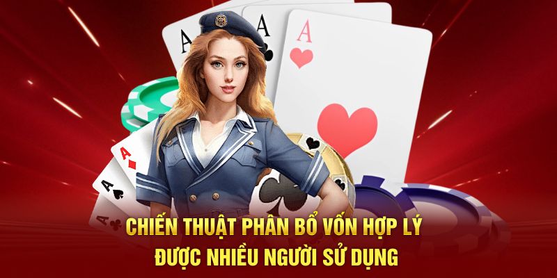 Chiến thuật phân bổ vốn hợp lý được nhiều người sử dụng
