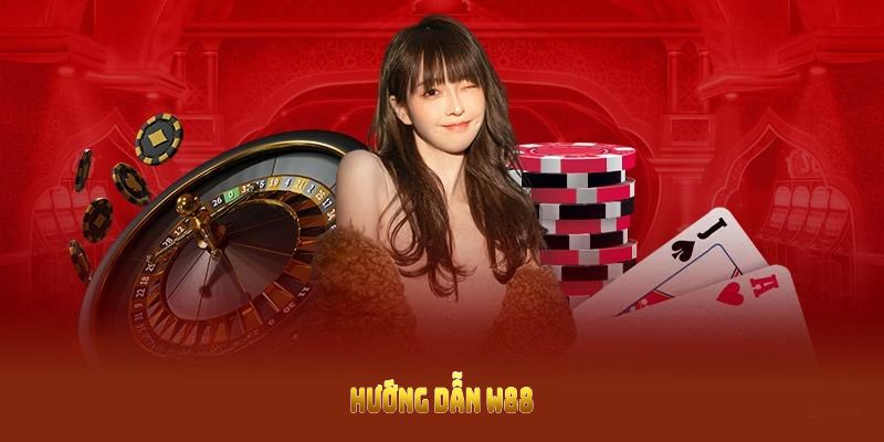 Chuyên Mục Hướng Dẫn W88 Với Nhiều Thông Tin Quan Trọng Cần Nắm Rõ