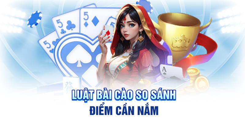 Luật bài cào so sánh điểm cần nắm