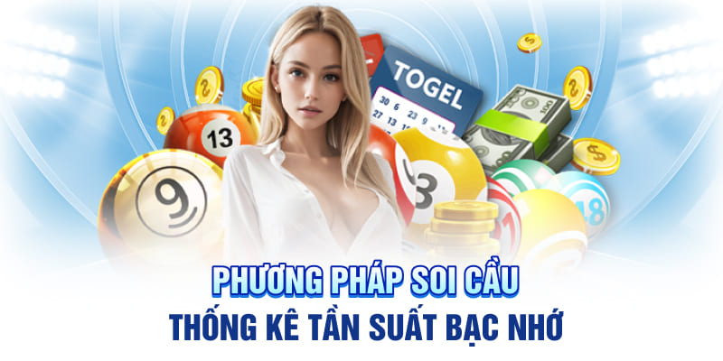 Phương pháp soi cầu thống kê tần suất bạc nhớ