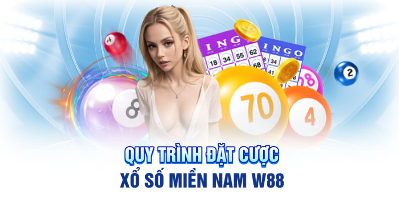 Quy trình đặt cược xổ số miền nam W88