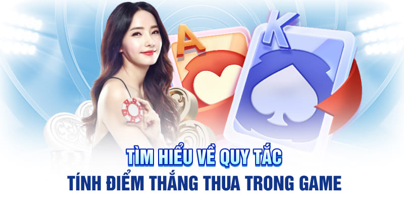 Tìm hiểu về quy tắc tính điểm thắng thua trong game