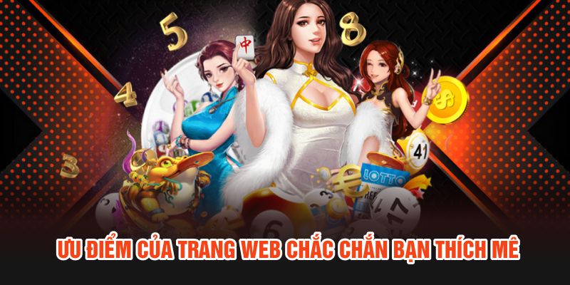 Ưu điểm của trang web chắc chắn bạn thích mê